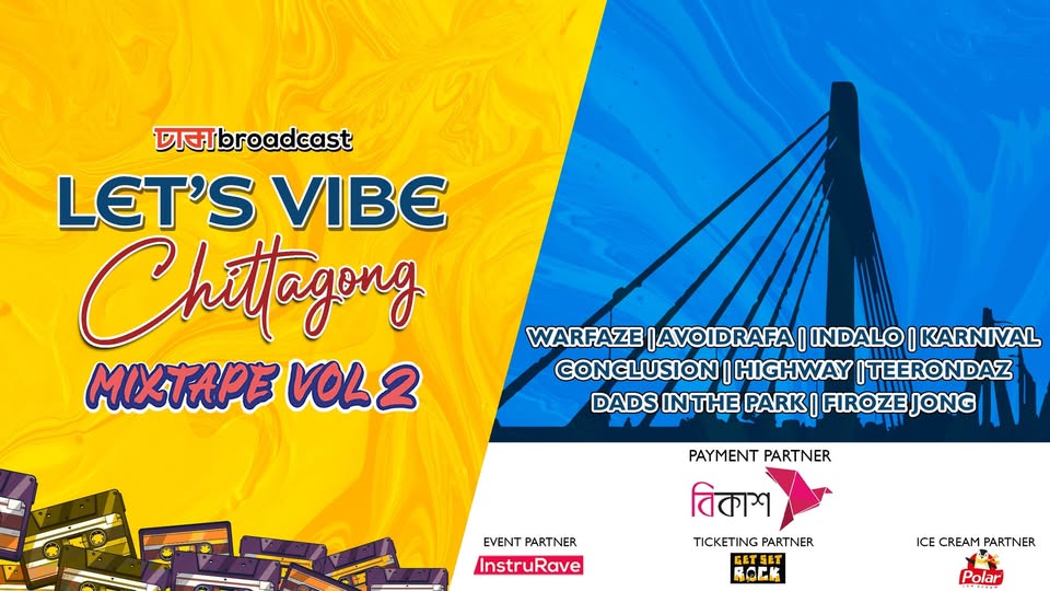 Let’s Vibe Chittagong: MIXTAPE VOL 2